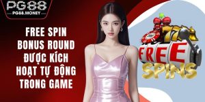Kích Hoạt Free Spin Bonus Round Tự Động